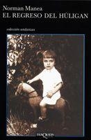 EL REGRESO DEL HULIGAN | 9788483103081 | MANEA, NORMAN | Libreria Geli - Librería Online de Girona - Comprar libros en catalán y castellano