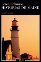 HISTORIAS DE MAINE | 9788483103104 | ROBINSON,LEWIS | Libreria Geli - Librería Online de Girona - Comprar libros en catalán y castellano
