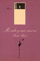 MI VIDA Y MIS AMORES-1 | 9788472233270 | HARRIS,FRANK | Libreria Geli - Librería Online de Girona - Comprar libros en catalán y castellano