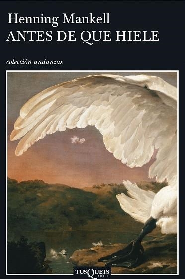 ANTES DE QUE HIELE | 9788483103302 | MANKELL,HENNING | Libreria Geli - Librería Online de Girona - Comprar libros en catalán y castellano