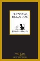 EL ENGAÑO DE LOS DIAS | 9788483104606 | GARCIA,DIONISIA | Libreria Geli - Librería Online de Girona - Comprar libros en catalán y castellano