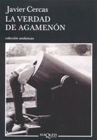 LA VERDAD DE AGAMENON | 9788483103395 | CERCAS,JAVIER | Libreria Geli - Librería Online de Girona - Comprar libros en catalán y castellano