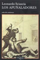 LOS APUÑALADORES | 9788483103425 | SCIASCIA, LEONARDO | Llibreria Geli - Llibreria Online de Girona - Comprar llibres en català i castellà