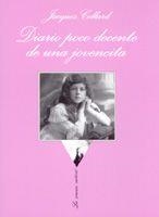 DIARIO POCO DECENTE DE UNA JOVENCITA | 9788483104897 | CELLARD,JACQUES | Libreria Geli - Librería Online de Girona - Comprar libros en catalán y castellano