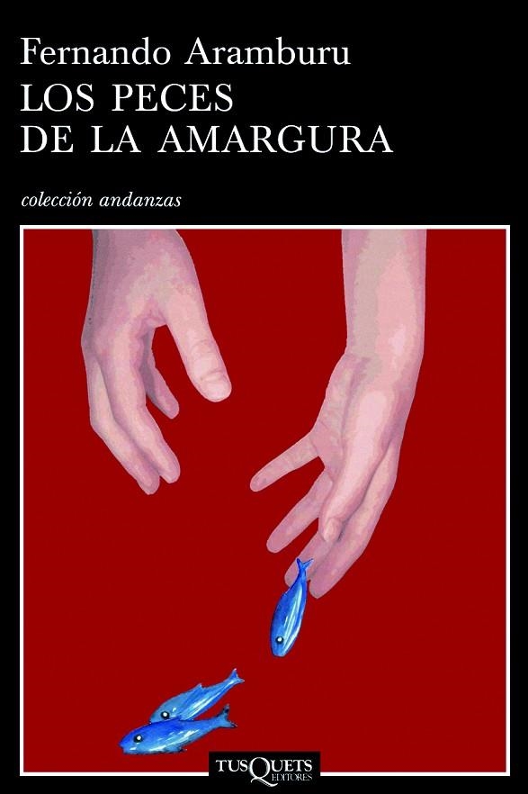 LOS PECES DE LA AMARGURA | 9788483103456 | ARAMBURU,FERNANDO | Libreria Geli - Librería Online de Girona - Comprar libros en catalán y castellano