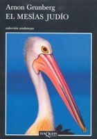 EL MESIAS JUDIO | 9788483103586 | GRUNBERG,ARNON | Libreria Geli - Librería Online de Girona - Comprar libros en catalán y castellano