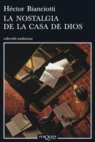 LA NOSTALGIA DE LA CASA DE DIOS | 9788483830031 | BIANCIOTTI,HECTOR | Libreria Geli - Librería Online de Girona - Comprar libros en catalán y castellano