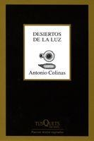 DESIERTOS DE LA LUZ | 9788483830727 | COLINAS,ANTONIO | Llibreria Geli - Llibreria Online de Girona - Comprar llibres en català i castellà