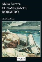 EL NAVEGANTE DORMIDO | 9788483830680 | ESTEVEZ,ABILIO | Libreria Geli - Librería Online de Girona - Comprar libros en catalán y castellano