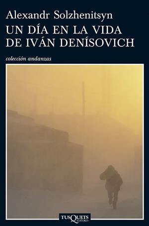 UN DIA EN LA VIDA DE IVAN DENISOVICH | 9788483831076 | SOLZHENITSYN,ALEXANDR | Libreria Geli - Librería Online de Girona - Comprar libros en catalán y castellano