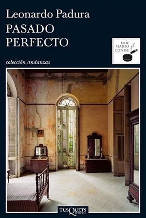 PASADO PERFECTO | 9788483831472 | PADURA,LEONARDO | Libreria Geli - Librería Online de Girona - Comprar libros en catalán y castellano