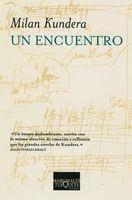 UN ENCUENTRO | 9788483831571 | KUNDERA,MILAN | Libreria Geli - Librería Online de Girona - Comprar libros en catalán y castellano