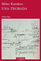 UNA TROBADA | 9788483831588 | KUNDERA,MILAN | Llibreria Geli - Llibreria Online de Girona - Comprar llibres en català i castellà