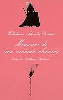 MEMORIAS DE UNA CANTANTE ALEMANA | 9788472233027 | SCHROEDER-DEVRIEN,WILHELMINE | Llibreria Geli - Llibreria Online de Girona - Comprar llibres en català i castellà
