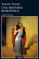 UNA HISTORIA ROMANTICA | 9788483831557 | SCURATI,ANTONIO | Libreria Geli - Librería Online de Girona - Comprar libros en catalán y castellano