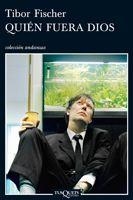 QUIEN FUERA DIOS | 9788483831731 | FISCHER,TIBOR | Llibreria Geli - Llibreria Online de Girona - Comprar llibres en català i castellà