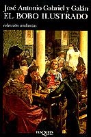 EL BOBO ILUSTRADO | 9788472232372 | GARCIA GALAN,JOSE ANTONIO | Llibreria Geli - Llibreria Online de Girona - Comprar llibres en català i castellà