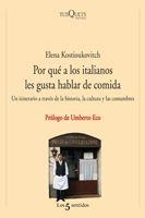 POR QUE A LOS ITALIANOS LES GUSTA HABLAR DE COMIDA | 9788483831625 | KOSTIOUKOVITCH,ELENA | Llibreria Geli - Llibreria Online de Girona - Comprar llibres en català i castellà