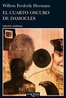 EL CUARTO OSCURO DE DAMOCLES | 9788483831939 | HERMANS,WILLEM FREDERIK | Llibreria Geli - Llibreria Online de Girona - Comprar llibres en català i castellà