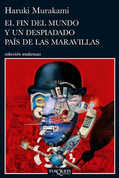 EL FIN DEL MUNDO Y UN DESPIADADO PAIS DE LAS MARAVILLAS | 9788483831915 | MURAKAMI,HARUKI | Libreria Geli - Librería Online de Girona - Comprar libros en catalán y castellano