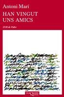 HAN VINGUT UNS AMICS | 9788483832226 | MARI,ANTONI | Libreria Geli - Librería Online de Girona - Comprar libros en catalán y castellano