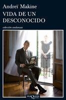 VIDA DE UN DESCONOCIDO | 9788483832080 | MAKINE,ANDREI | Libreria Geli - Librería Online de Girona - Comprar libros en catalán y castellano