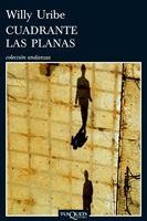 CUADRANTE LAS PLANAS | 9788483832318 | URIBE,WILLY | Libreria Geli - Librería Online de Girona - Comprar libros en catalán y castellano