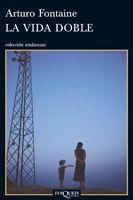 LA VIDA DOBLE | 9788483832431 | FONTAINE,ARTURO | Libreria Geli - Librería Online de Girona - Comprar libros en catalán y castellano