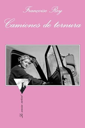 CAMIONES DE TERNURA | 9788483832660 | REY,FRANÇOISE | Libreria Geli - Librería Online de Girona - Comprar libros en catalán y castellano