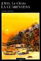 LA CUARENTENA | 9788483832806 | LE CLEZIO,J.M.G. | Libreria Geli - Librería Online de Girona - Comprar libros en catalán y castellano