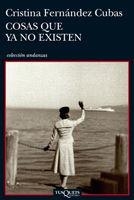 COSAS QUE YA NO EXISTEN | 9788483832905 | FERNANDEZ CUBAS,CRISTINA | Libreria Geli - Librería Online de Girona - Comprar libros en catalán y castellano