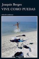 VIVE COMO PUEDAS | 9788483833278 | BERGES,JOAQUIN | Llibreria Geli - Llibreria Online de Girona - Comprar llibres en català i castellà