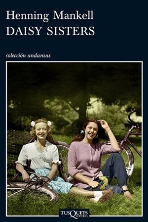 DAISY SISTERS | 9788483833469 | MANKELL,HENNING | Llibreria Geli - Llibreria Online de Girona - Comprar llibres en català i castellà