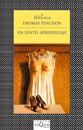 UN LENTO APRENDIZAJE | 9788483833520 | PYNCHON,THOMAS | Llibreria Geli - Llibreria Online de Girona - Comprar llibres en català i castellà