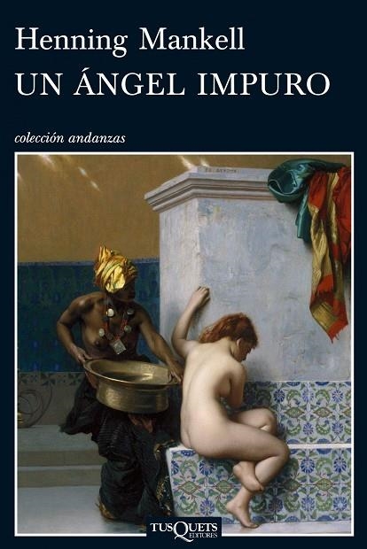 UN ÁNGEL IMPURO | 9788483833797 | MANKELL,HENNING | Llibreria Geli - Llibreria Online de Girona - Comprar llibres en català i castellà