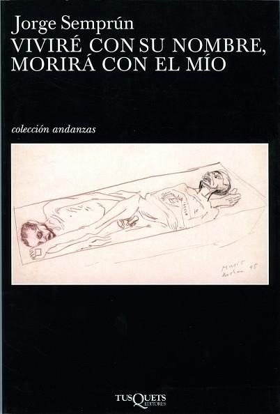 VIVIRÉ CON SU NOMBRE,MORIRÁ CON EL MÍO | 9788483833872 | SEMPRÚN,JORGE | Libreria Geli - Librería Online de Girona - Comprar libros en catalán y castellano