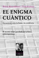 EL ENIGMA CUÁNTICO | 9788483834237 | ROSENBLUM,BRUCE/KUTTNER,FRED | Libreria Geli - Librería Online de Girona - Comprar libros en catalán y castellano