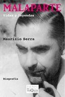 MALAPARTE.VIDAS Y LEYENDAS | 9788483834305 | SERRA,MAURIZIO | Libreria Geli - Librería Online de Girona - Comprar libros en catalán y castellano