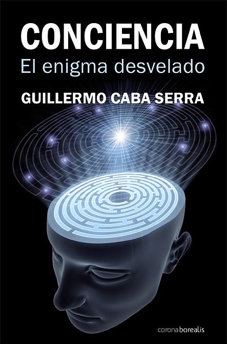 CONCIENCIA | 9788492635399 | CABA SERRA,GUILLERMO | Libreria Geli - Librería Online de Girona - Comprar libros en catalán y castellano