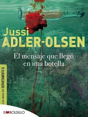 EL MENSAJE QUE LLEGÓ EN UNA BOTELLA (LOS CASOS DEL DEPARTAMENTO Q) | 9788415140870 | ADLER-OLSEN,JUSSI (1950,DINAMARCA) | Llibreria Geli - Llibreria Online de Girona - Comprar llibres en català i castellà