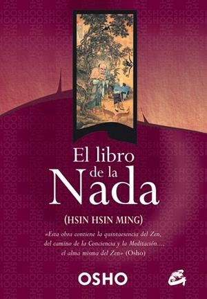 EL LIBRO DE LA NADA | 9788484451068 | OSHO | Llibreria Geli - Llibreria Online de Girona - Comprar llibres en català i castellà
