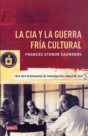 LA CIA Y LA GUERRA FRÍA CULTURAL | 9788499922362 | STONOR SAUNDERS,FRANCES (1966,REINO UNIDAD) | Libreria Geli - Librería Online de Girona - Comprar libros en catalán y castellano