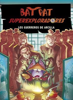 LOS GUERREROS DE ARCILLA(BAT PAT SUPEREXPLORADORES-4) | 9788415580386 | PAVANELLO,ROBERTO/BIGARELLA,IVAN (IL) | Llibreria Geli - Llibreria Online de Girona - Comprar llibres en català i castellà