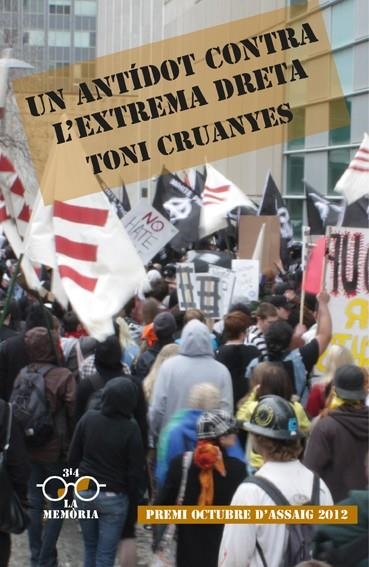 UN ANTÍDOT CONTRA L'EXTREMA DRETA (PREMI OCTUBRE D'ASSAIG 2012) | 9788475029184 | CRUANYES,TONI | Libreria Geli - Librería Online de Girona - Comprar libros en catalán y castellano