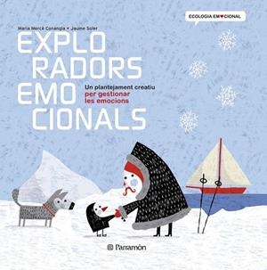 EXPLORADORS EMOCIONALS | 9788434238374 | CONANGLE,MARIA MERCÈ/SOLER,JAUME | Libreria Geli - Librería Online de Girona - Comprar libros en catalán y castellano