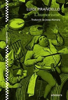 L'HUMORISME | 9788492405602 | PIRANDELLO,LUIGI | Llibreria Geli - Llibreria Online de Girona - Comprar llibres en català i castellà
