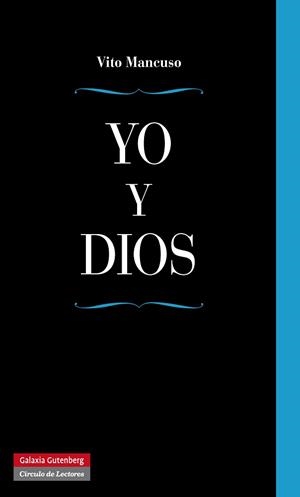YO Y DIOS | 9788415472599 | MANCUSO,VITO | Llibreria Geli - Llibreria Online de Girona - Comprar llibres en català i castellà