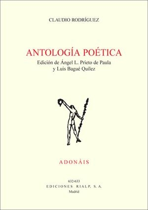 ANTOLOGÍA POETICA | 9788432142475 | RODRÍGUEZ,CLAUDIO | Libreria Geli - Librería Online de Girona - Comprar libros en catalán y castellano