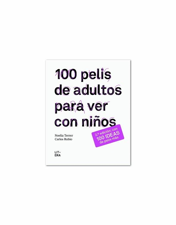 100 PELIS DE ADULTOS PARA VER CON NIÑOS | 9788494029233 | TERRER,NOELIA | Libreria Geli - Librería Online de Girona - Comprar libros en catalán y castellano