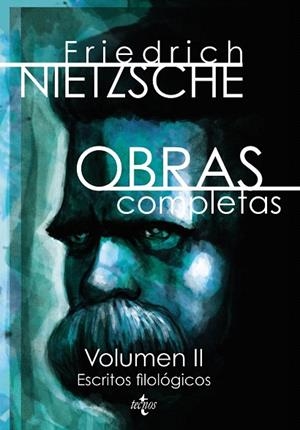 OBRAS COMPLETAS-2.ESCRITOS FILOLÓGICOS - FIREDRICH NIETZSCHE | 9788430956036 | NIETZSCHE,FRIEDRICH (1844-1900) | Libreria Geli - Librería Online de Girona - Comprar libros en catalán y castellano